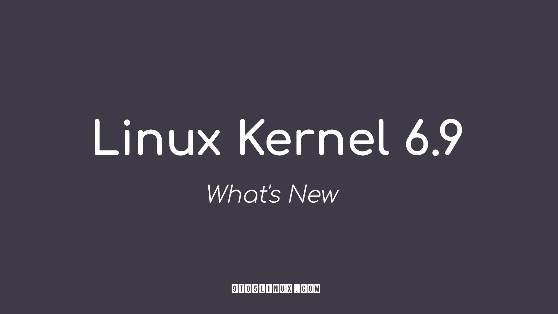 Unveiling the New Features: Official Release of Linux Kernel 6.9