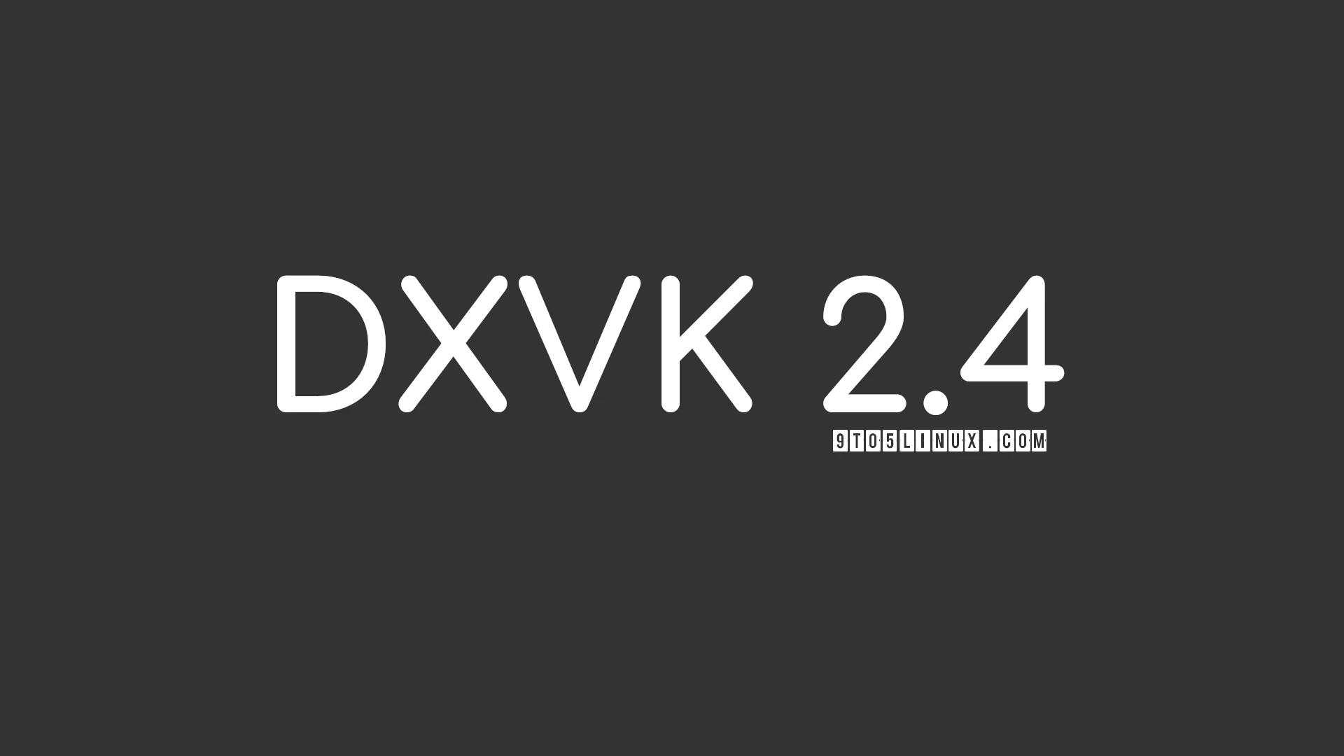 DXVK 2.4 Update: Introducing Non-Native Refresh Rate Emulation and Direct3D 8 Support