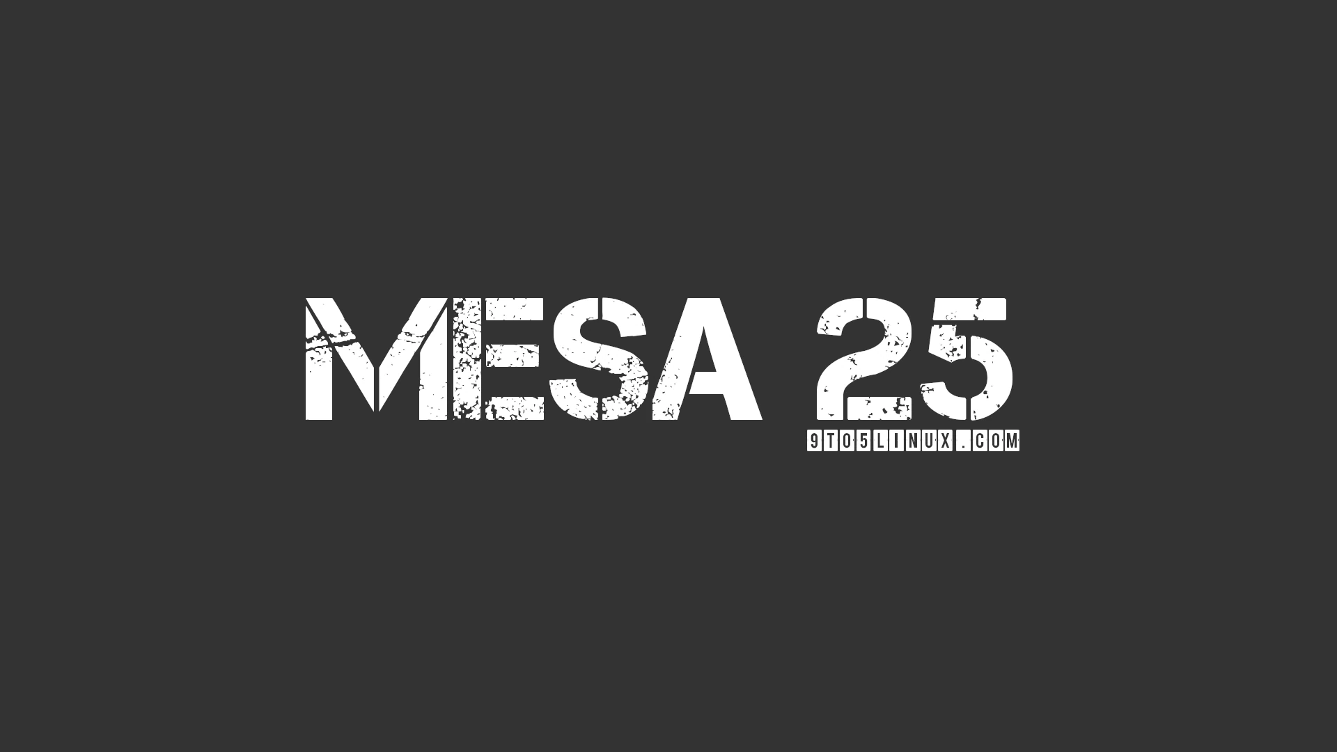 Mesa 25.0: Exciting New Features and Vulkan 1.4 Support for RADV, ANV, and NVK