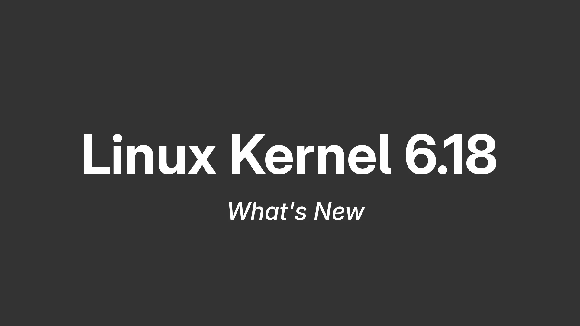 Linux Kernel 6.18 Released: A Strong Contender for the Next LTS Kernel Series