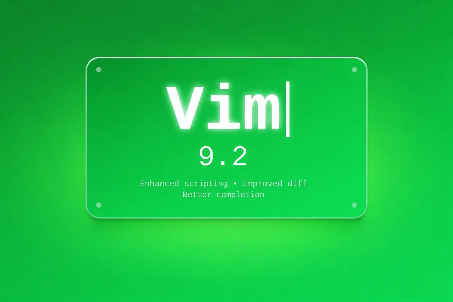 Vim 9.2 Released: Features Comprehensive Completion, Wayland Support, and Additional Enhancements