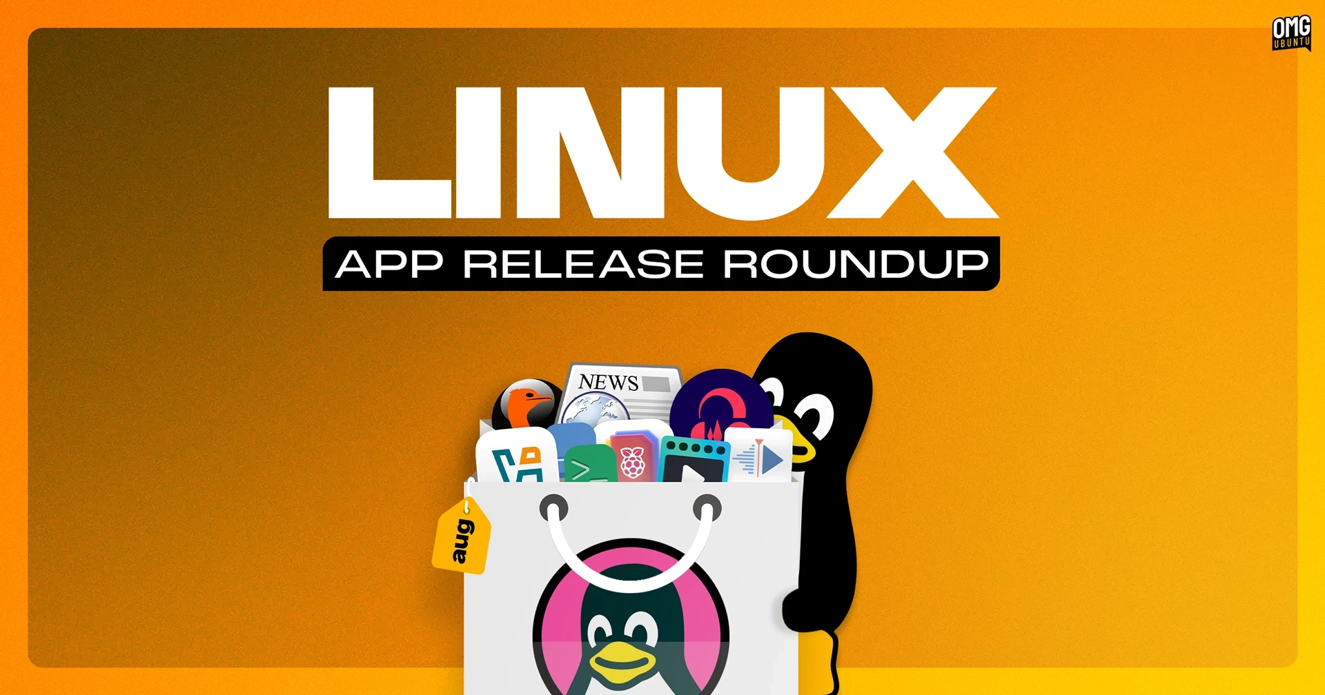 August 2026 Linux App Release Roundup: New Features and Exciting Updates!